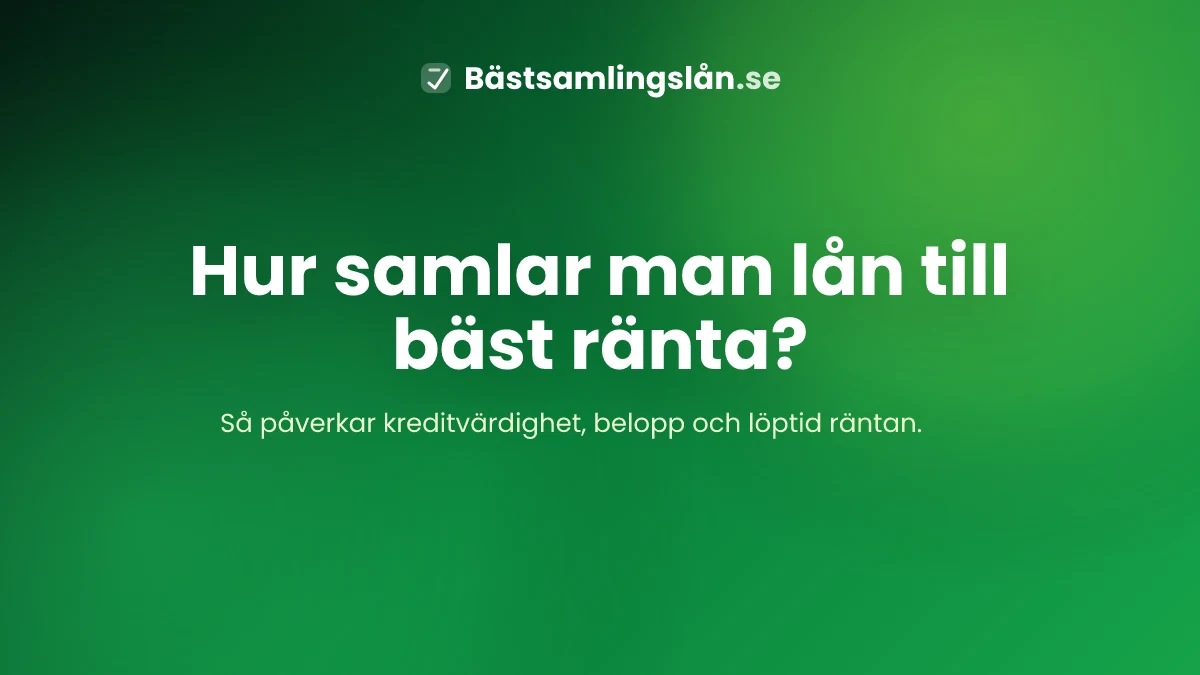 Samla lån till bäst ränta